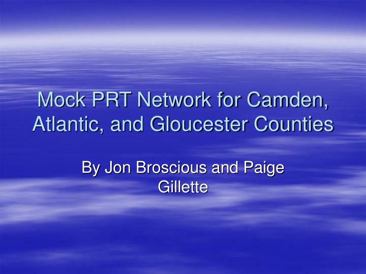 mock prt network for camden atlantic and gloucester counties