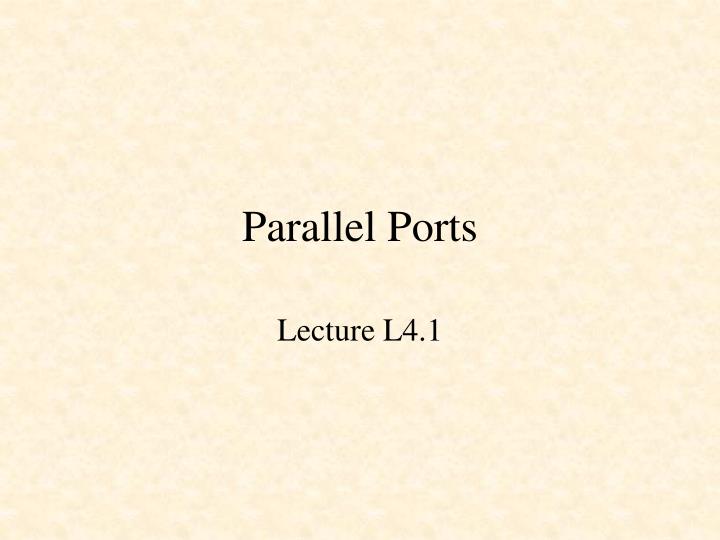 parallel ports