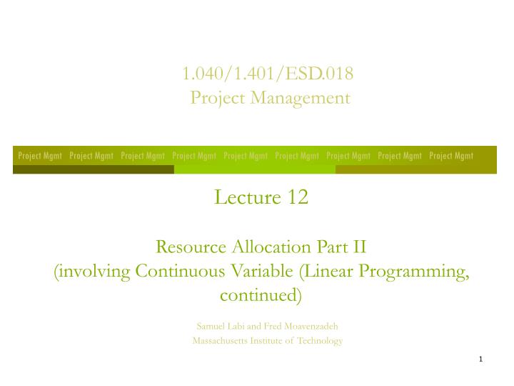 lecture 12 resource allocation part ii involving continuous variable linear programming continued