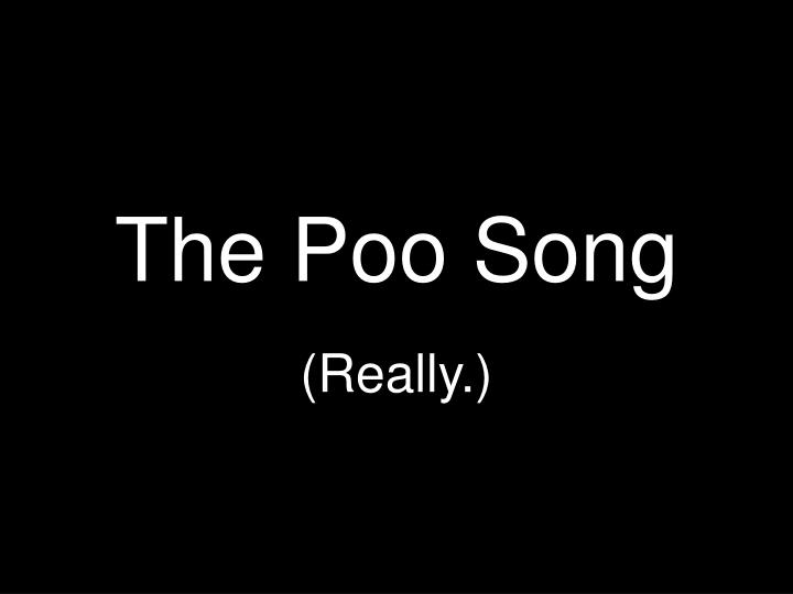 the poo song