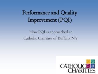 Performance and Quality Improvement (PQI)