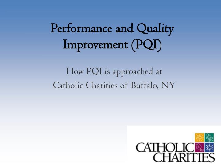 performance and quality improvement pqi