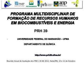 PRH 39 UNIVERSIDADE FEDERAL DO MARANHÃO – UFMA 			DEPARTAMENTO DE QUÍMICA