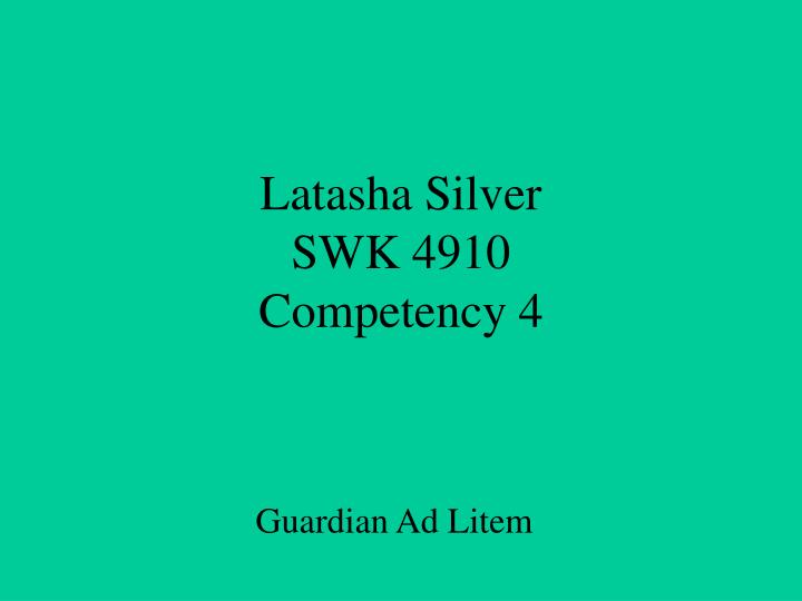 latasha silver swk 4910 competency 4