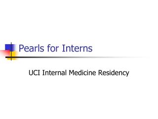 Pearls for Interns