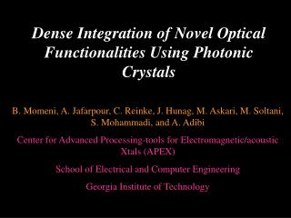 Dense Integration of Novel Optical Functionalities Using Photonic Crystals