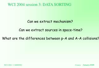 WCI 2004 session 3: DATA SORTING