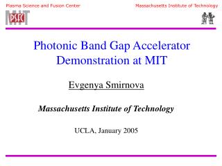 Evgenya Smirnova Massachusetts Institute of Technology UCLA, January 2005