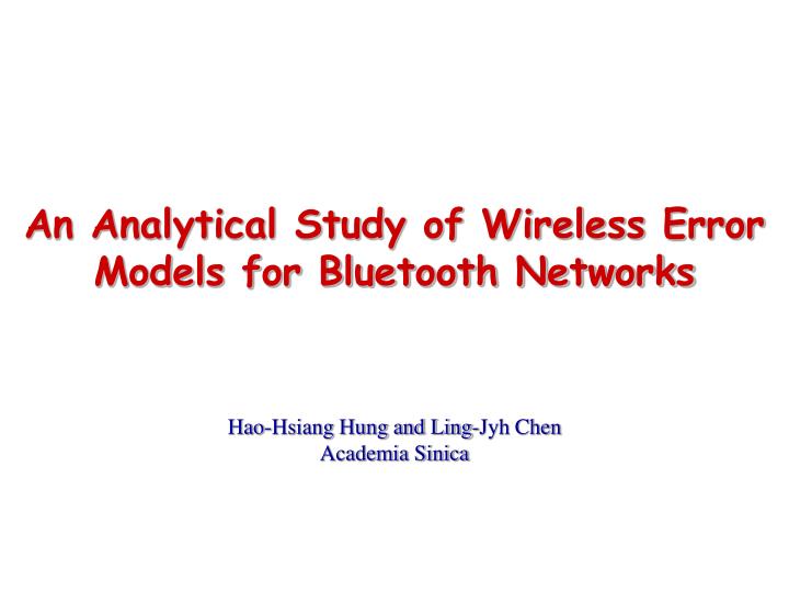 an analytical study of wireless error models for bluetooth networks