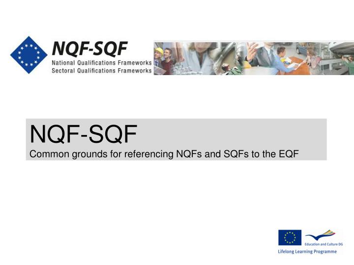 nqf sqf common grounds for referencing nqfs and sqfs to the eqf