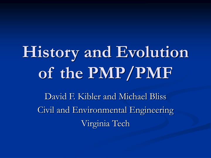history and evolution of the pmp pmf