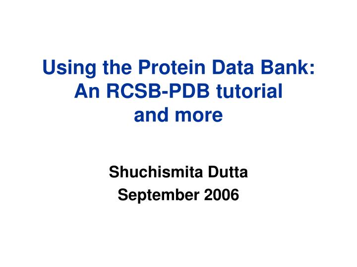 using the protein data bank an rcsb pdb tutorial and more