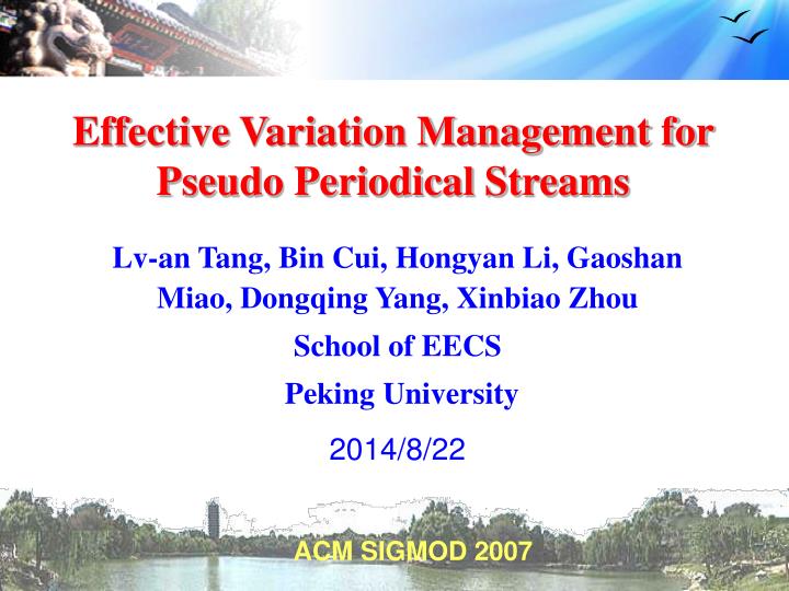 effective variation management for pseudo periodical streams