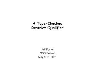 A Type-Checked Restrict Qualifier