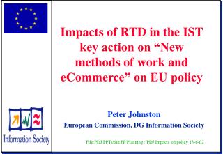 Peter Johnston European Commission, DG Information Society
