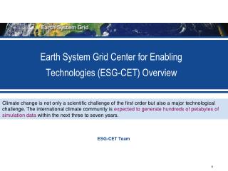 Earth System Grid Center for Enabling Technologies (ESG-CET) Overview