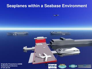 Seaplanes within a Seabase Environment