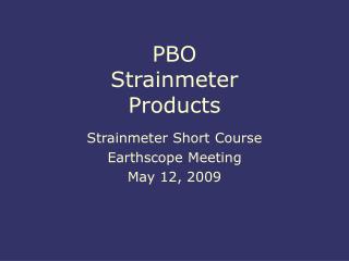 PBO Strainmeter Products
