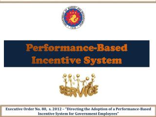 Performance-Based Incentive System