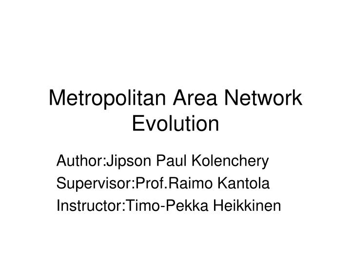 metropolitan area network evolution