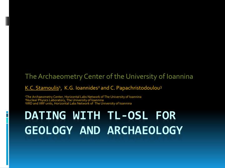 dating with tl osl for geology and archaeology