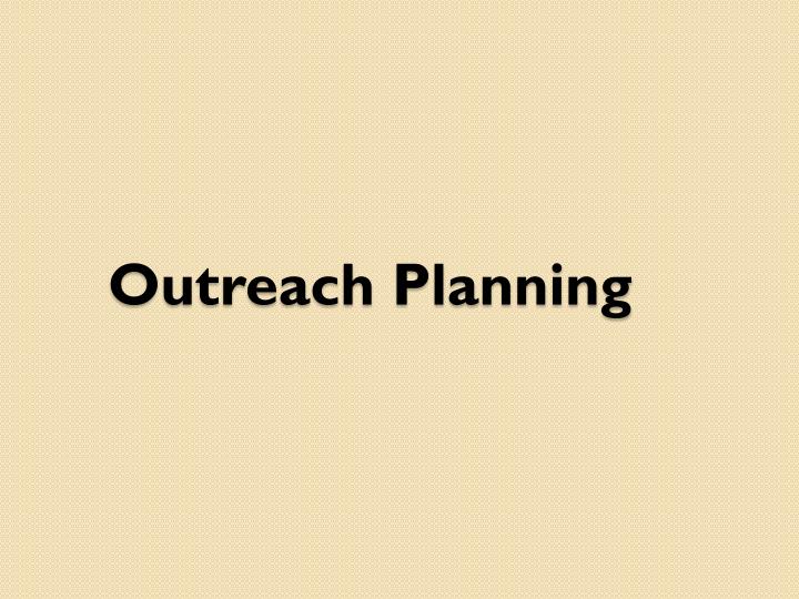 outreach planning