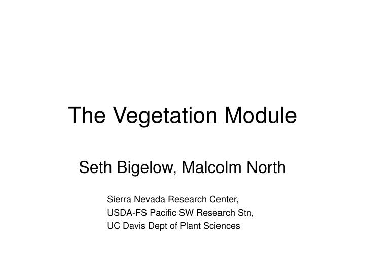 the vegetation module