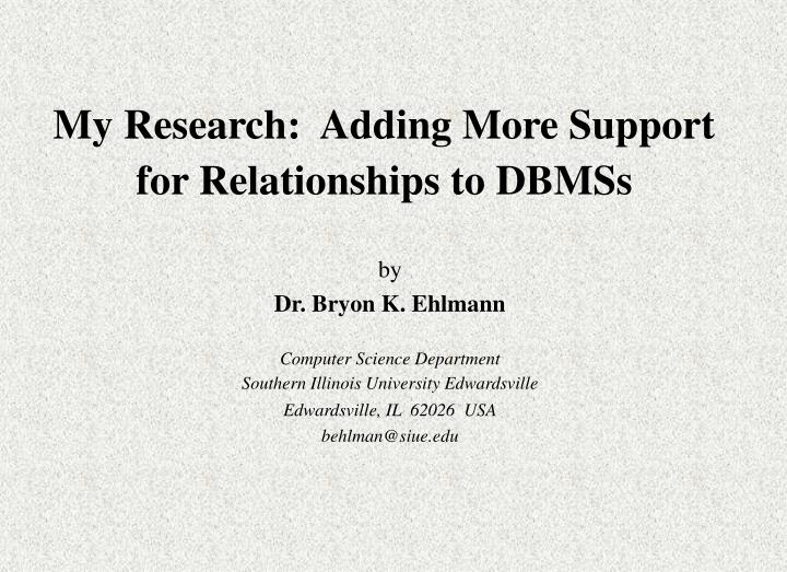 my research adding more support for relationships to dbmss