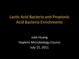 Lactic Acid Bacteria and Propionic Acid Bacteria Enrichments