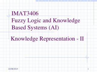IMAT3406 Fuzzy Logic and Knowledge Based Systems (AI)
