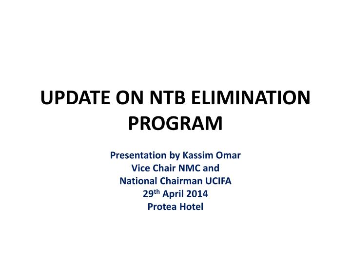 update on ntb elimination program