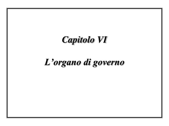 capitolo vi l organo di governo