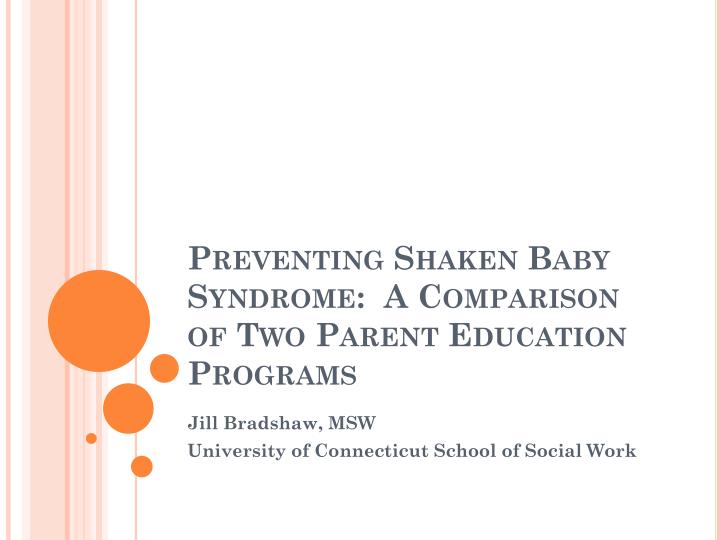 preventing shaken baby syndrome a comparison of two parent education programs