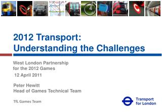 2012 Transport: Understanding the Challenges