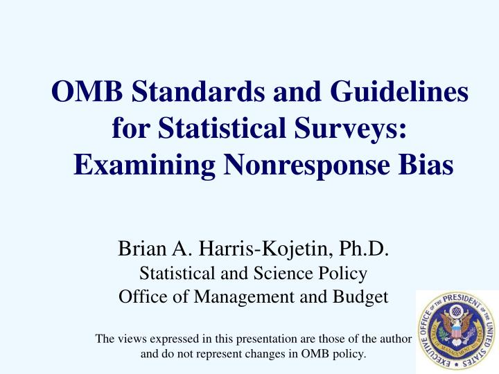 omb standards and guidelines for statistical surveys examining nonresponse bias