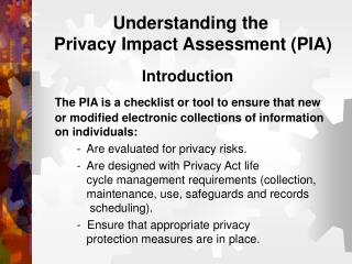 Understanding the Privacy Impact Assessment (PIA)