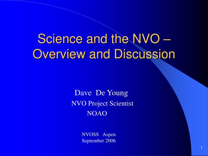 science and the nvo overview and discussion