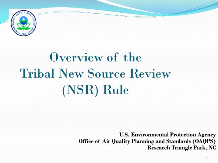 overview of the tribal new source review nsr rule