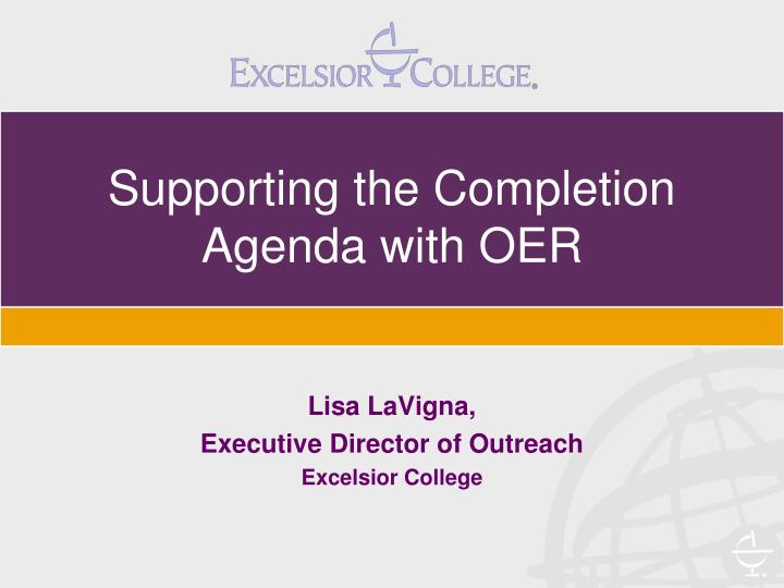 supporting the completion agenda with oer