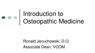 Introduction to Osteopathic Medicine