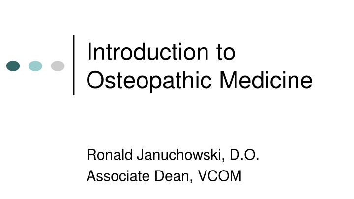 introduction to osteopathic medicine