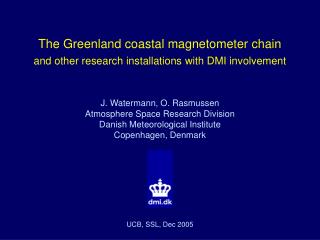 The Greenland coastal magnetometer chain and other research installations with DMI involvement
