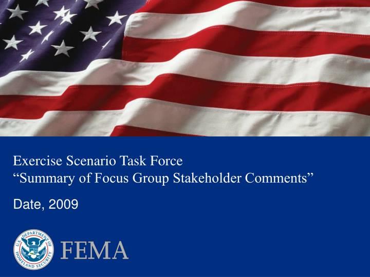 exercise scenario task force summary of focus group stakeholder comments