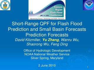 Office of Hydrologic Development NOAA National Weather Service Silver Spring, Maryland 2 June 2010