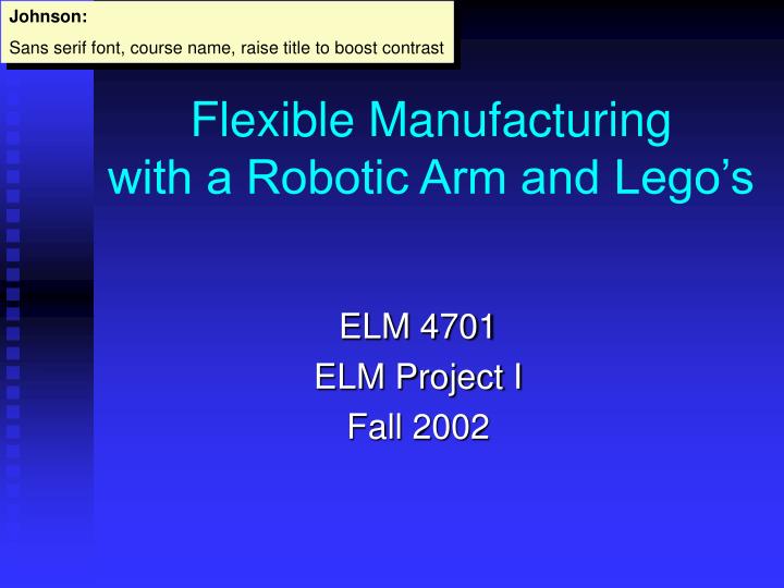 flexible manufacturing with a robotic arm and lego s