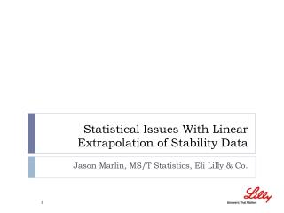 Statistical Issues With Linear Extrapolation of Stability Data
