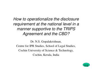 Dr. N.S. Gopalakrishnan, Centre for IPR Studies, School of Legal Studies,
