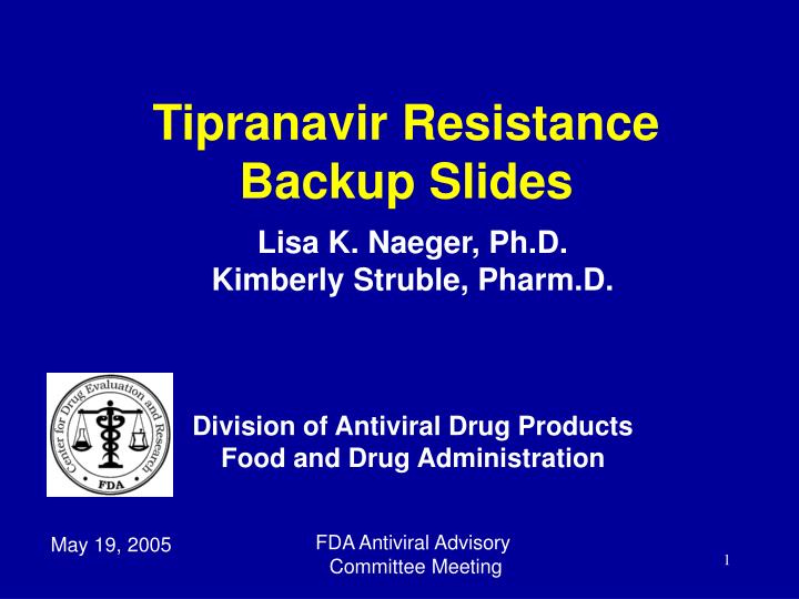 tipranavir resistance backup slides