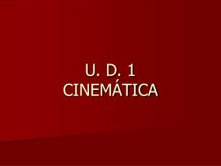 u d 1 cinem tica