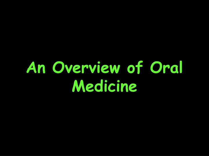 an overview of oral medicine